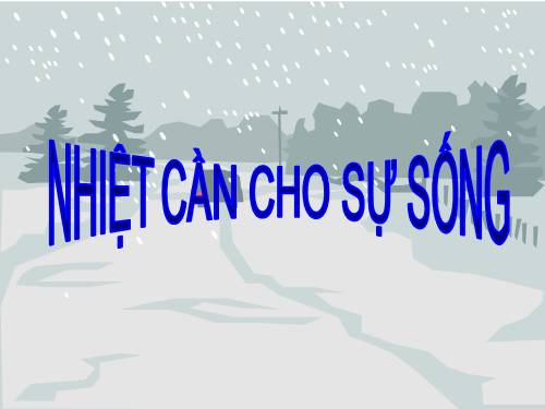 Bài 54. Nhiệt cần cho sự sống