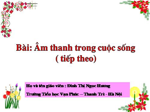 Bài 44. Âm thanh trong cuộc sống (tiếp theo)