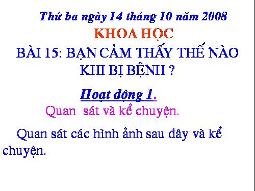 Bài 15. Bạn cảm thấy thế nào khi bị bệnh?