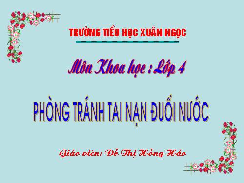 Bài 17. Phòng tránh tai nạn đuối nước