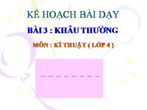 Bài 3. Khâu thường