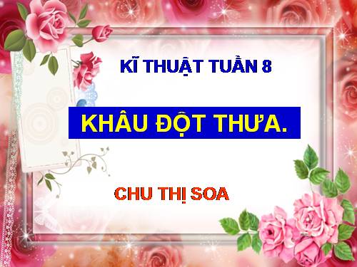 Bài 5. Khâu đột thưa