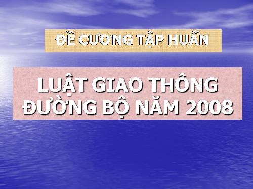 Tìm hiểu Luật Giao thông đường bộ 2008