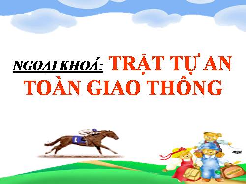 Tổ chức hoạt động ngoại khoá: CHủ đề An toàn giao thông