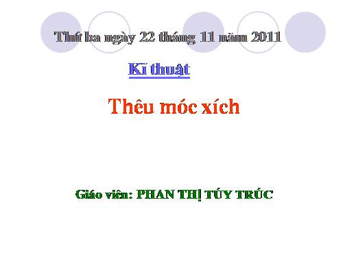 Bài 7. Thêu móc xích