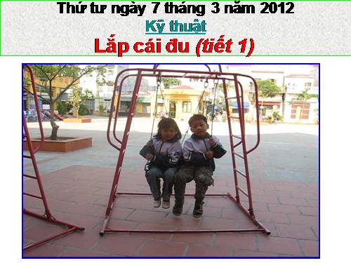 Bài 15. Lắp cái đu