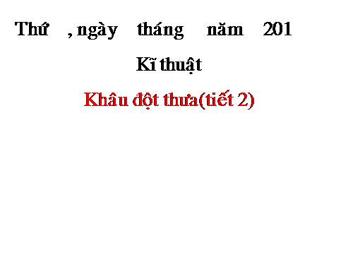 Bài 5. Khâu đột thưa