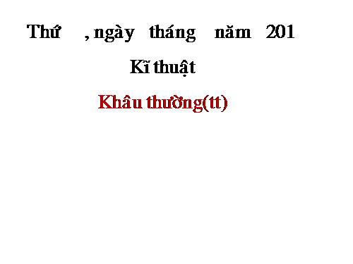 Bài 3. Khâu thường