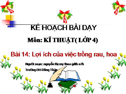 Bài 9. Lợi ích của việc trồng rau, hoa