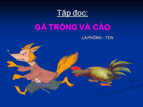 Tuần 5. Gà Trống và Cáo