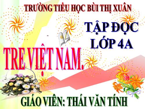 Tuần 4. Tre Việt Nam