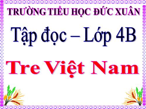 Tuần 4. Tre Việt Nam