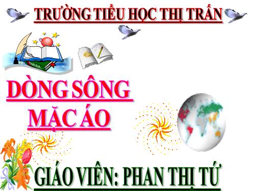 Tuần 30. Dòng sông mặc áo