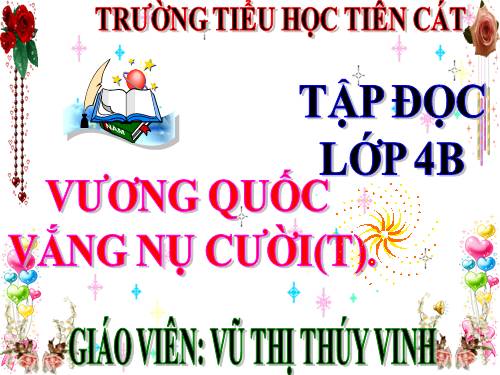 Tuần 33. Vương quốc vắng nụ cười (tiếp theo)