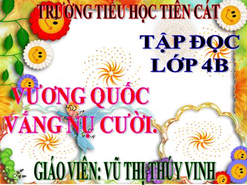 Tuần 32. Vương quốc vắng nụ cười