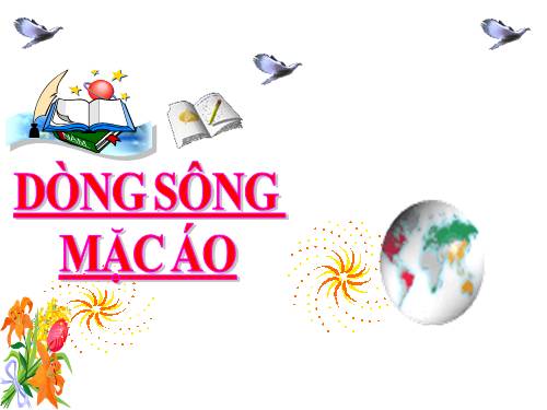 Tuần 30 Dòng sông mặc áo