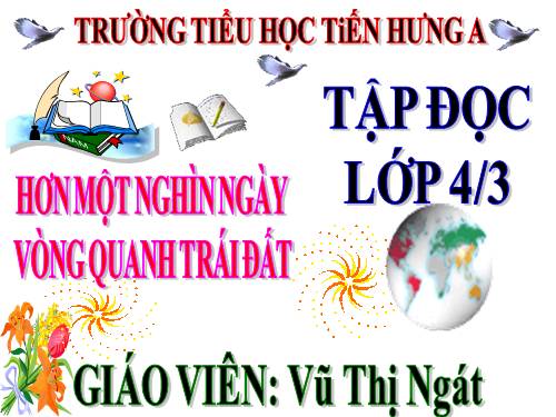 Tuần 30. Hơn một nghìn ngày vòng quanh trái đất