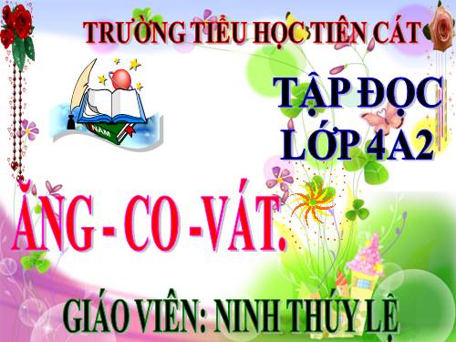 Tuần 31. Ăng-co Vát