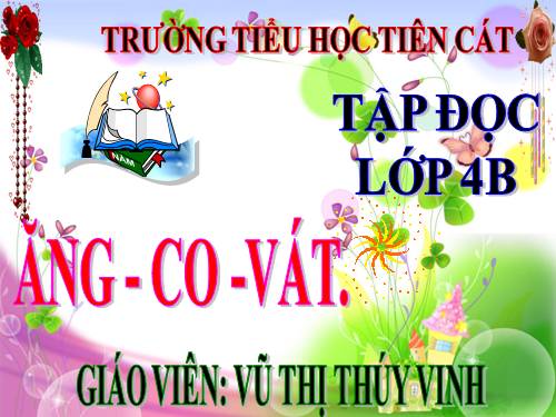 Tuần 31. Ăng-co Vát