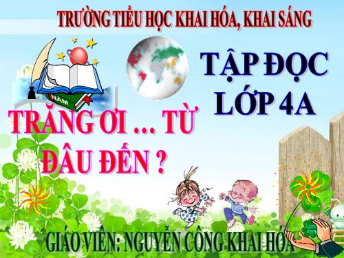 Tuần 29. Trăng ơi... từ đâu đến?