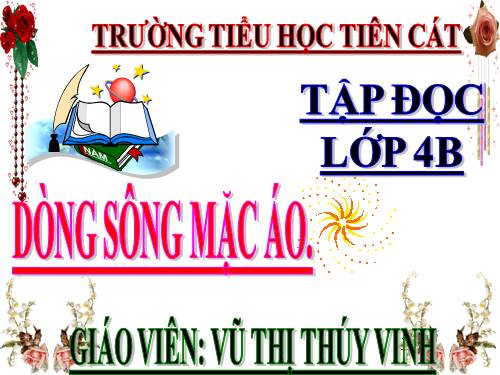 Tuần 30. Dòng sông mặc áo