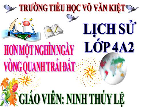 Tuần 30. Hơn một nghìn ngày vòng quanh trái đất
