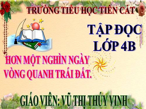 Tuần 30. Hơn một nghìn ngày vòng quanh trái đất