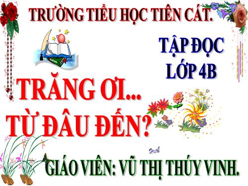 Tuần 29. Trăng ơi... từ đâu đến?