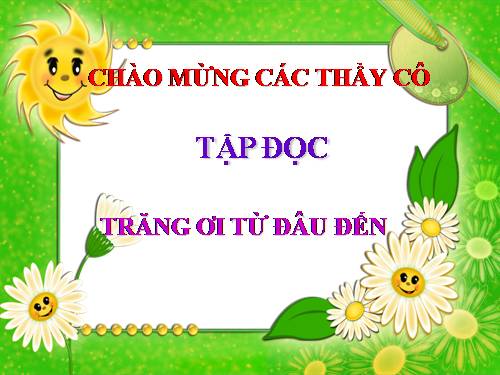 Tuần 29. Trăng ơi... từ đâu đến?