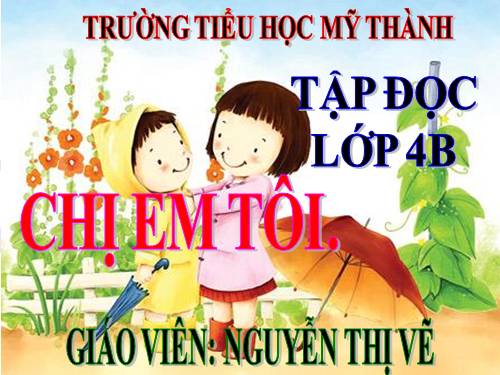 Tuần 6. Chị em tôi