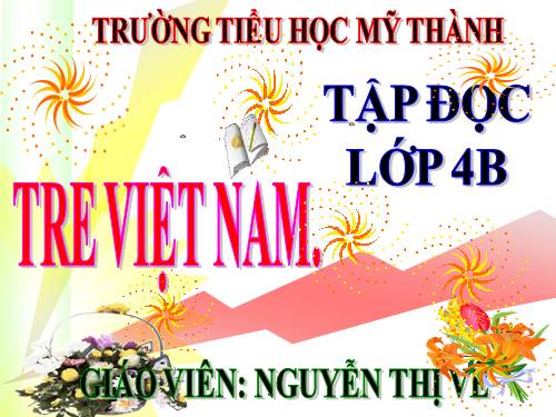 Tuần 4. Tre Việt Nam