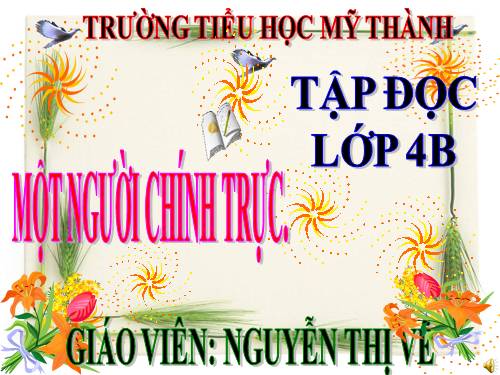 Tuần 4. Một người chính trực
