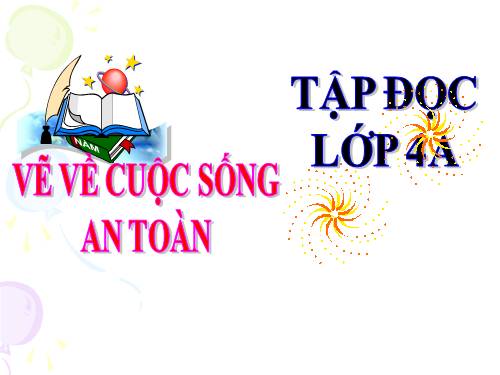 Tuần 24. Vẽ về cuộc sống an toàn