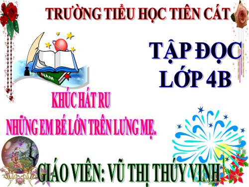 Tuần 23. Khúc hát ru những em bé lớn trên lưng mẹ