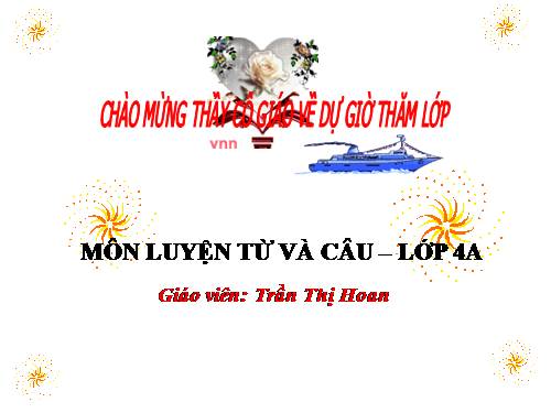 Luyện từ và câu 4. Tuần 22. MRVT: Cái đẹp