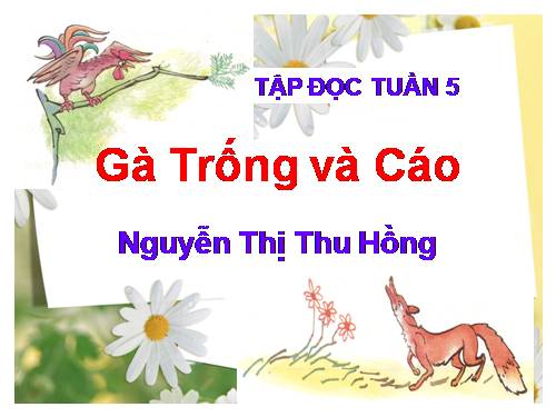 Tuần 5. Gà Trống và Cáo