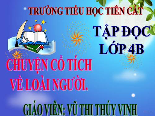 Tuần 19. Chuyện cổ tích về loài người