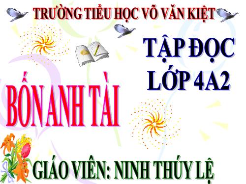 Tuần 19. Bốn anh tài