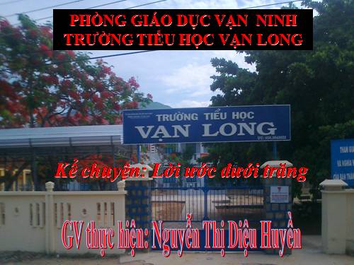 Kể chuyện 4. Tuần 7. Lời ước dưới trăng