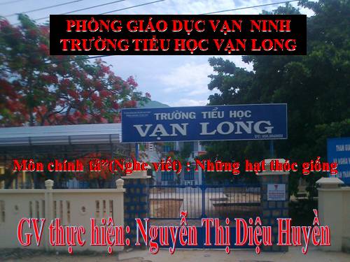 Chính tả 4. Tuần 5. Nghe-viết: Những hạt thóc giống