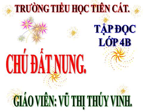 Tuần 14. Chú Đất Nung