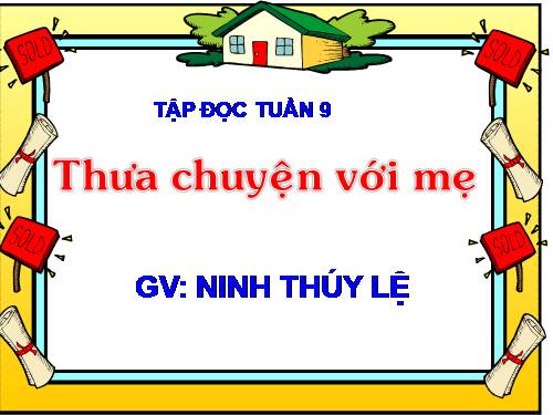 Tuần 9. Thưa chuyện với mẹ