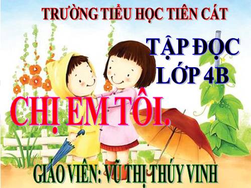 Tuần 6. Chị em tôi