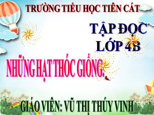 Tuần 5. Những hạt thóc giống