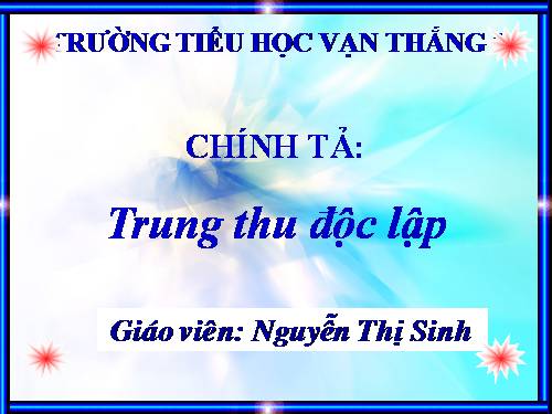 Tuần 7. Trung thu độc lập