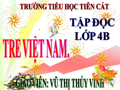 Tuần 4. Tre Việt Nam