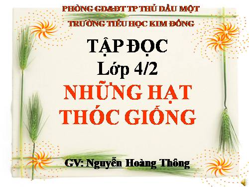 Tuần 5. Những hạt thóc giống