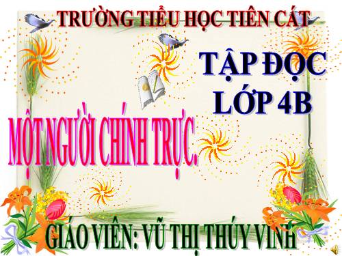 Tuần 4. Một người chính trực