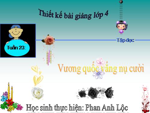 Tuần 32. Vương quốc vắng nụ cười