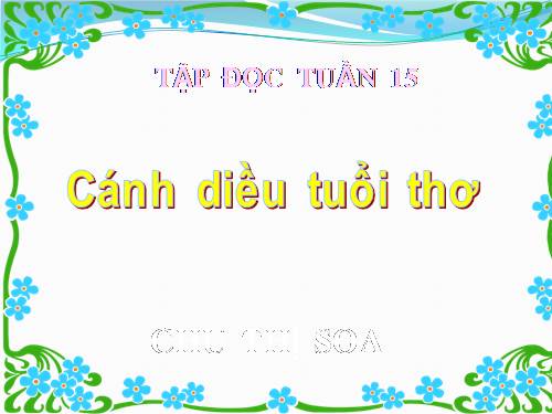 Tuần 15. Cánh diều tuổi thơ